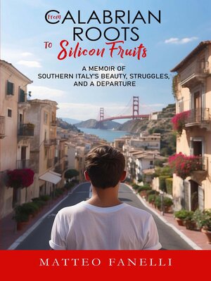 cover image of From Calabrian Roots to Silicon Fruits